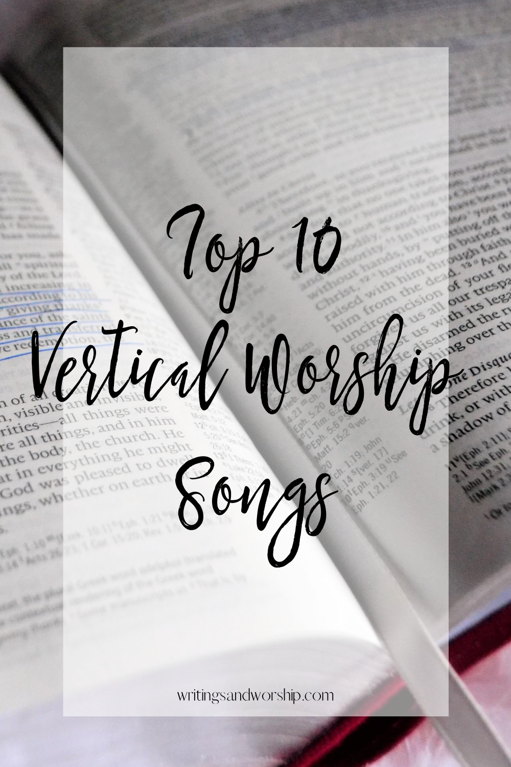 Top 10 Vertical Worship Songs — Writings & Worship